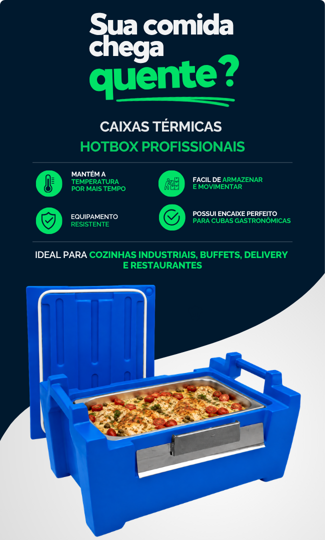 Caixas Térmicas Hotbox Profissionais, Cubas Gastronômicas e muito mais para sua cozinha industrial. (1)